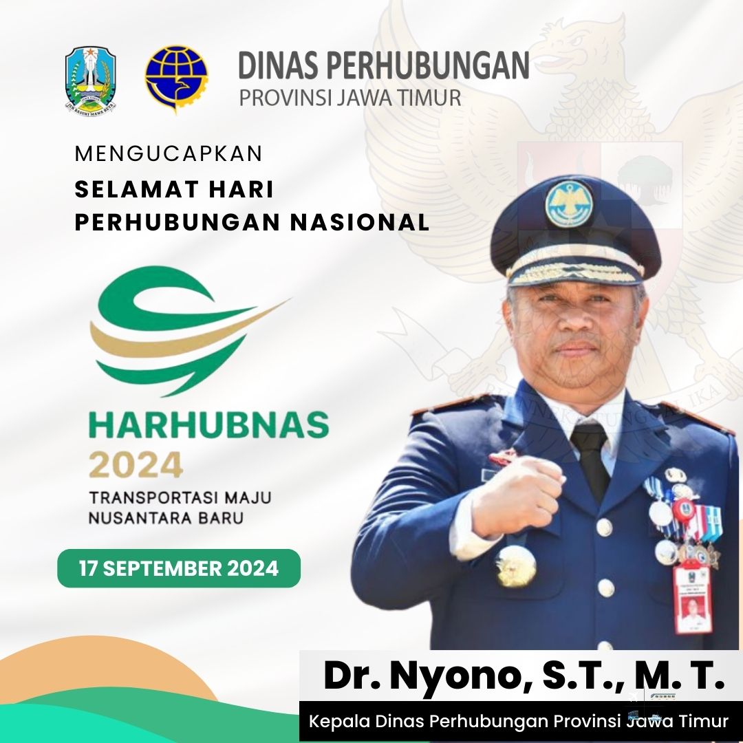 Ucapan Selamat Hari Perhubungan Nasional 2024 oleh Dr. Nyono S.T., M.T