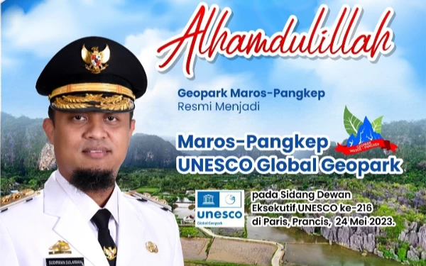 Thumbnail Maros-Pangkep Ditetapkan Jadi UNESCO Global Geopark, Gubernur Andi Sulsel: Mari Bersama Menjaga