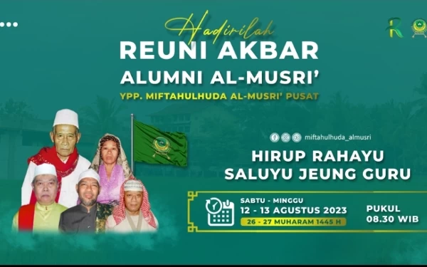 Thumbnail Pesantren Miftahul Huda Al-Musri Cianjur Gelar Reuni Akbar ke-XII