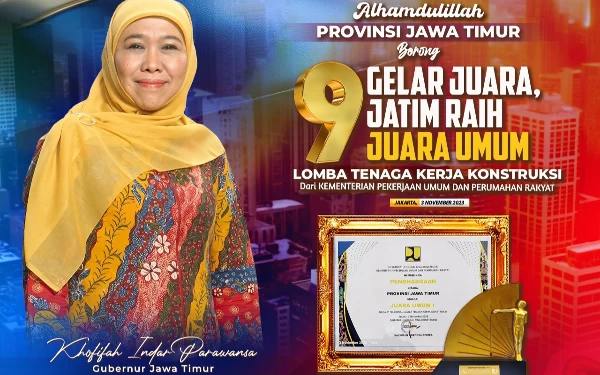 Thumbnail Borong 9 Gelar Juara,  Gubernur Khofifah: Alhamdulillah Provinsi Jawa Timur  Raih Juara Umum Lomba Tenaga Kerja Konstruksi Nasional