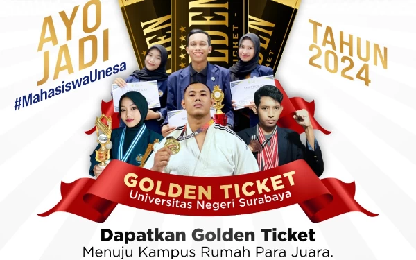 Thumbnail Unesa Hadirkan Jalur Golden Ticket Bagi Siswa Berprestasi, Begini Mekanisme dan Tahapan Pendaftarannya