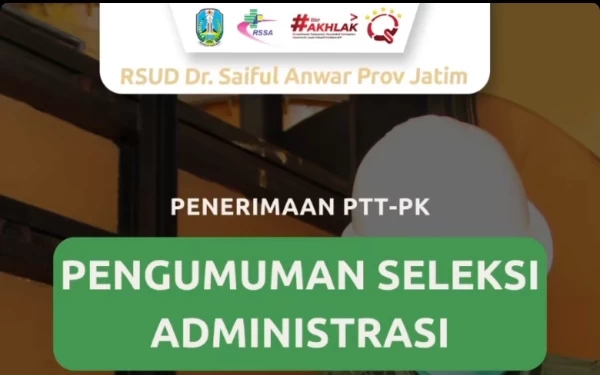 Cek! Ini Nama-Nama Peserta Lolos Seleksi Administrasi Rekrutmen RSSA Malang