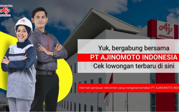 Thumbnail Berita - Ajinomoto Buka Lowongan Pekerjaan, Penempatan Sunter dan Karawang