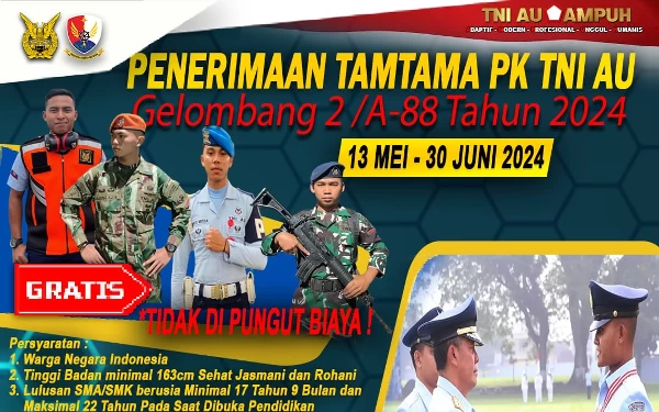 Thumbnail TNI-AU Buka Penerimaan Tamtama Gelombang II/A-88 Tahun 2024