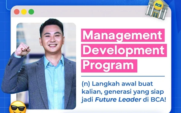 Thumbnail Berita - BCA Memanggil! Lowongan Kerja Management Development Terbuka untuk Fresh Graduate