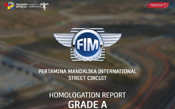 Thumbnail Bangga, Sirkuit Mandalika Lolos Homologasi Grade A dari FIM dan DORNA